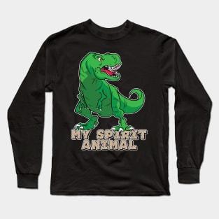 The T-Rex Is My Spirit Animal (Green) Long Sleeve T-Shirt